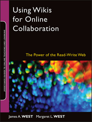 Buchcover Using Wikis for Online Collaboration | James A. West | EAN 9780470423554 | ISBN 0-470-42355-2 | ISBN 978-0-470-42355-4