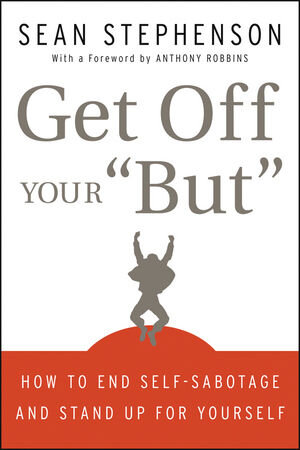 Buchcover Get Off Your "But" | Sean Stephenson | EAN 9780470448045 | ISBN 0-470-44804-0 | ISBN 978-0-470-44804-5