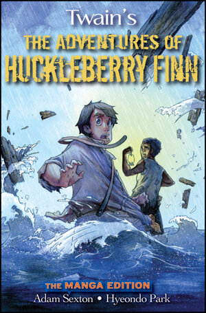 Buchcover The Adventures of Huckleberry Finn, The Manga Edition | Mark Twain | EAN 9780470456095 | ISBN 0-470-45609-4 | ISBN 978-0-470-45609-5