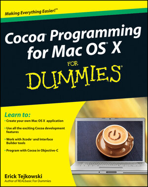 Buchcover Cocoa Programming for Mac OS X For Dummies | Erick Tejkowski | EAN 9780470477915 | ISBN 0-470-47791-1 | ISBN 978-0-470-47791-5