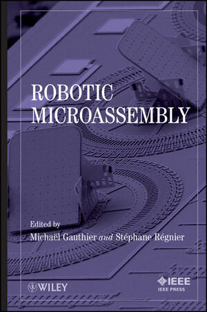 Buchcover Robotic Micro-Assembly | EAN 9780470484173 | ISBN 0-470-48417-9 | ISBN 978-0-470-48417-3