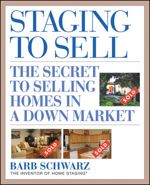 Buchcover Staging to Sell | Barb Schwarz | EAN 9780470488072 | ISBN 0-470-48807-7 | ISBN 978-0-470-48807-2