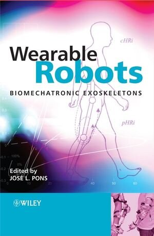 Buchcover Wearable Robots | José L. Pons | EAN 9780470512944 | ISBN 0-470-51294-6 | ISBN 978-0-470-51294-4