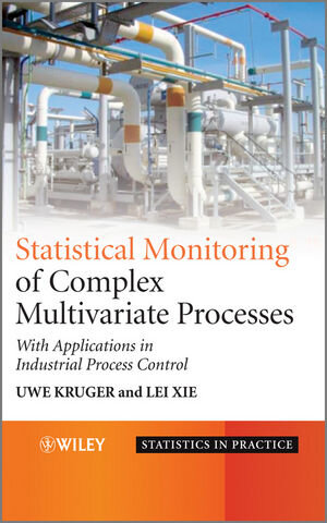 Buchcover Advances in Statistical Monitoring of Complex Multivariate Processes | Uwe Kruger | EAN 9780470517246 | ISBN 0-470-51724-7 | ISBN 978-0-470-51724-6