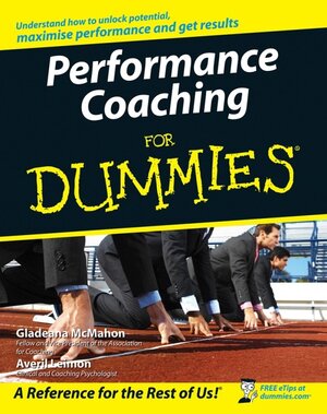 Buchcover Performance Coaching For Dummies | Gladeana McMahon | EAN 9780470517482 | ISBN 0-470-51748-4 | ISBN 978-0-470-51748-2