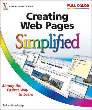Buchcover Creating Web Pages Simplified | Mike Wooldridge | EAN 9780470526453 | ISBN 0-470-52645-9 | ISBN 978-0-470-52645-3