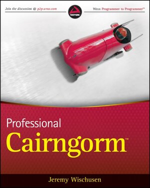 Buchcover Professional Cairngorm | Jeremy Wischusen | EAN 9780470543122 | ISBN 0-470-54312-4 | ISBN 978-0-470-54312-2