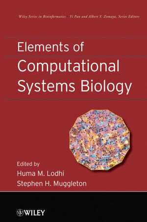 Buchcover Elements of Computational Systems Biology | Huma M. Lodhi | EAN 9780470556740 | ISBN 0-470-55674-9 | ISBN 978-0-470-55674-0