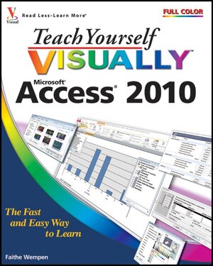 Buchcover Teach Yourself VISUALLY Access 2010 | Faithe Wempen | EAN 9780470577653 | ISBN 0-470-57765-7 | ISBN 978-0-470-57765-3
