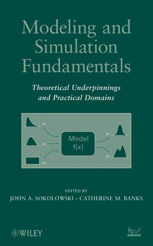 Buchcover Modeling and Simulation Fundamentals | John A. Sokolowski | EAN 9780470590614 | ISBN 0-470-59061-0 | ISBN 978-0-470-59061-4