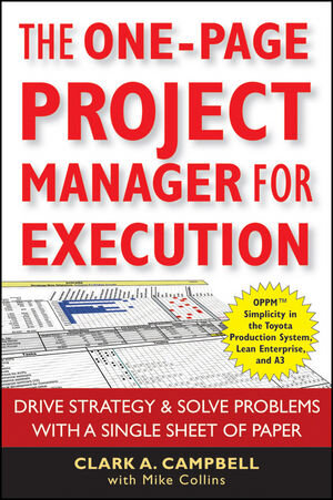 Buchcover The One-Page Project Manager for Execution | Clark A. Campbell | EAN 9780470591291 | ISBN 0-470-59129-3 | ISBN 978-0-470-59129-1