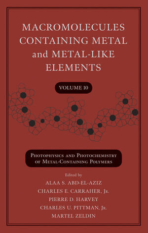 Buchcover Macromolecules Containing Metal and Metal-Like Elements | Alaa S. Abd-El-Aziz | EAN 9780470597743 | ISBN 0-470-59774-7 | ISBN 978-0-470-59774-3