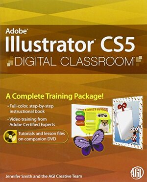 Buchcover Adobe Illustrator CS5: Digital Classroom | Smith, Jennifer, AGI Creative Team | EAN 9780470607831 | ISBN 0-470-60783-1 | ISBN 978-0-470-60783-1