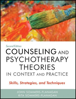 Buchcover Counseling and Psychotherapy Theories in Context and Practice | John Sommers-Flanagan | EAN 9780470617939 | ISBN 0-470-61793-4 | ISBN 978-0-470-61793-9