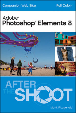 Buchcover Photoshop Elements 8 After the Shoot | Mark Fitzgerald | EAN 9780470618875 | ISBN 0-470-61887-6 | ISBN 978-0-470-61887-5