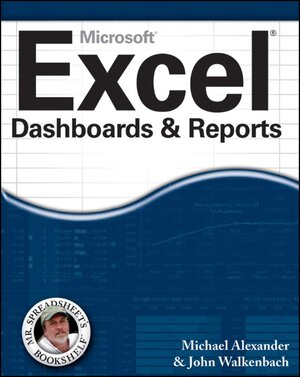 Buchcover Excel Dashboards and Reports | Michael Alexander | EAN 9780470620120 | ISBN 0-470-62012-9 | ISBN 978-0-470-62012-0
