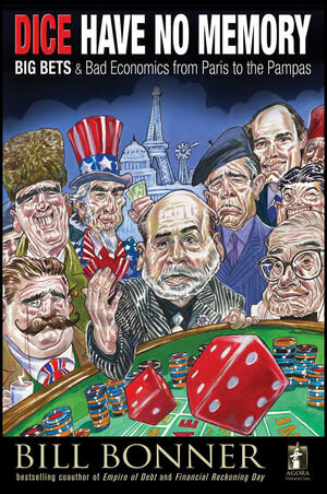 Buchcover Dice Have No Memory | William Bonner | EAN 9780470640043 | ISBN 0-470-64004-9 | ISBN 978-0-470-64004-3