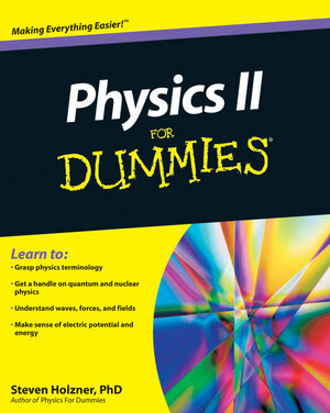 Buchcover Physics II For Dummies | Steven Holzner | EAN 9780470640678 | ISBN 0-470-64067-7 | ISBN 978-0-470-64067-8