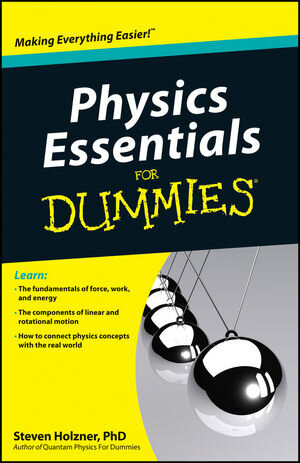 Buchcover Physics Essentials For Dummies | Steven Holzner | EAN 9780470644591 | ISBN 0-470-64459-1 | ISBN 978-0-470-64459-1