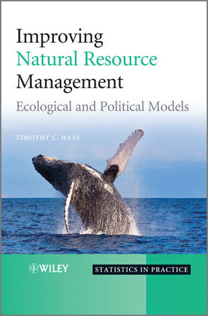 Buchcover Improving Natural Resource Management | Timothy C. Haas | EAN 9780470661130 | ISBN 0-470-66113-5 | ISBN 978-0-470-66113-0