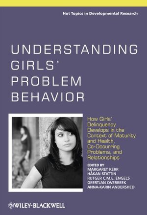 Buchcover Understanding Girls' Problem Behavior: How Girls' Delinquency Develops in the Context of Maturity and Health, Co-occurring Problems, and Relationships ... - A Series of Three Edited Volumes, Band 5)  | EAN 9780470666326 | ISBN 0-470-66632-3 | ISBN 978-0-470-66632-6