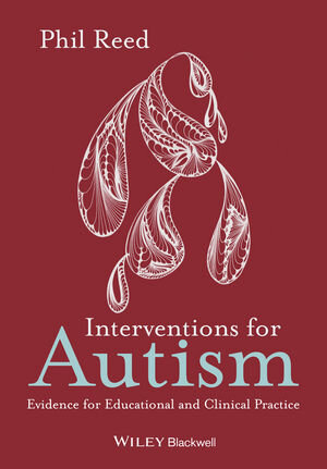 Buchcover Interventions for Autism | Phil Reed | EAN 9780470669921 | ISBN 0-470-66992-6 | ISBN 978-0-470-66992-1