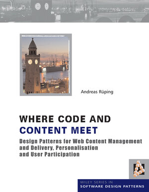 Buchcover Where Code and Content Meet | Andreas Rueping | EAN 9780470682746 | ISBN 0-470-68274-4 | ISBN 978-0-470-68274-6