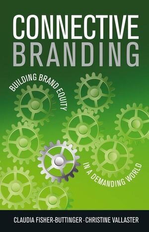 Buchcover Connective Branding | Claudia Fisher | EAN 9780470740873 | ISBN 0-470-74087-6 | ISBN 978-0-470-74087-3