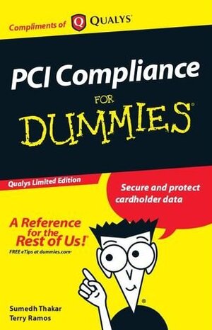 Buchcover PCI Compliance For Dummies, Qualys (Custom) | Ramos, Terry, Thakar, Sumedh | EAN 9780470744529 | ISBN 0-470-74452-9 | ISBN 978-0-470-74452-9
