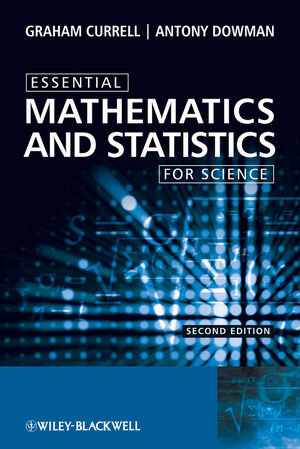 Buchcover Essential Mathematics and Statistics for Science | Graham Currell | EAN 9780470745083 | ISBN 0-470-74508-8 | ISBN 978-0-470-74508-3