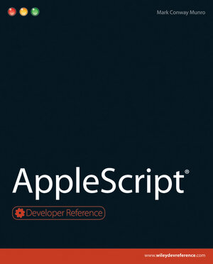 Buchcover AppleScript | Mark Conway Munro | EAN 9780470769966 | ISBN 0-470-76996-3 | ISBN 978-0-470-76996-6