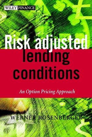 Buchcover Risk-adjusted Lending Conditions | Werner Rosenberger | EAN 9780470847527 | ISBN 0-470-84752-2 | ISBN 978-0-470-84752-7