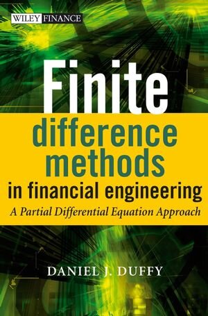 Buchcover Finite Difference Methods in Financial Engineering | Daniel J. Duffy | EAN 9780470858837 | ISBN 0-470-85883-4 | ISBN 978-0-470-85883-7