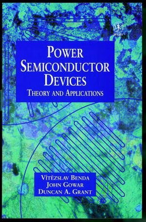 Buchcover Discrete and Integrated Power Semiconductor Devices | Vítezslav Benda | EAN 9780470860298 | ISBN 0-470-86029-4 | ISBN 978-0-470-86029-8