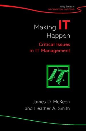 Buchcover Making IT Happen | James D. McKeen | EAN 9780470861417 | ISBN 0-470-86141-X | ISBN 978-0-470-86141-7