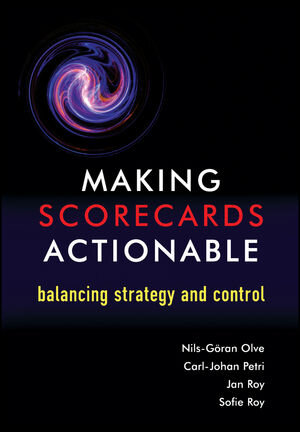 Buchcover Making Scorecards Actionable | Nils-Göran Olve | EAN 9780470861424 | ISBN 0-470-86142-8 | ISBN 978-0-470-86142-4