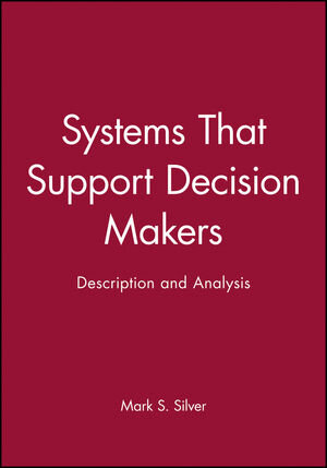 Buchcover Systems That Support Decision Makers | Mark S. Silver | EAN 9780470866665 | ISBN 0-470-86666-7 | ISBN 978-0-470-86666-5