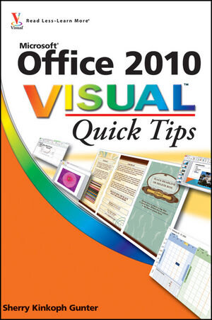 Buchcover Office 2010 Visual Quick Tips | Sherry Kinkoph Gunter | EAN 9780470892565 | ISBN 0-470-89256-0 | ISBN 978-0-470-89256-5
