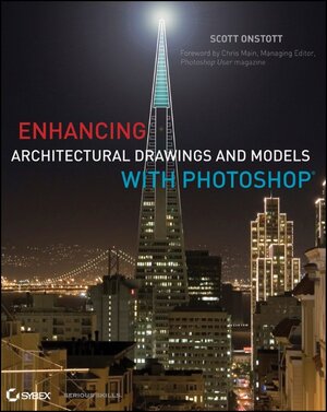 Buchcover Enhancing Architectural Drawings and Models with Photoshop | Scott Onstott | EAN 9780470916568 | ISBN 0-470-91656-7 | ISBN 978-0-470-91656-8
