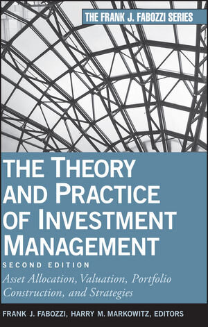 Buchcover The Theory and Practice of Investment Management | Frank J. Fabozzi | EAN 9780470929902 | ISBN 0-470-92990-1 | ISBN 978-0-470-92990-2