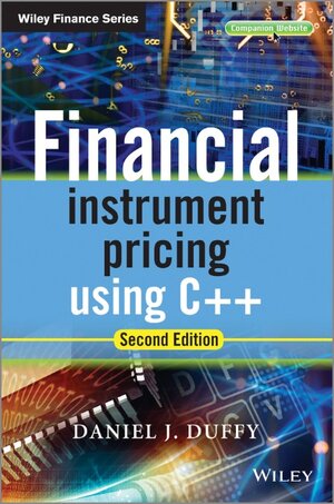 Buchcover Financial Instrument Pricing Using C++ | Daniel J. Duffy | EAN 9780470971192 | ISBN 0-470-97119-3 | ISBN 978-0-470-97119-2
