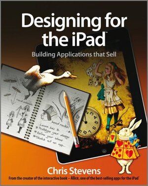 Buchcover Designing for the iPad | Chris Stevens | EAN 9780470976784 | ISBN 0-470-97678-0 | ISBN 978-0-470-97678-4