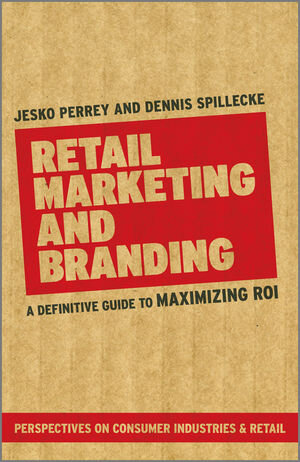 Buchcover Retail Marketing and Branding | Jesko Perrey | EAN 9780470979778 | ISBN 0-470-97977-1 | ISBN 978-0-470-97977-8