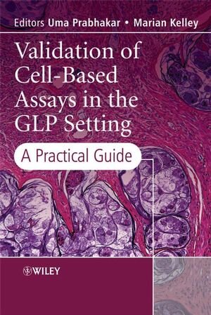 Buchcover Validation of Cell-Based Assays in the GLP Setting | EAN 9780470987803 | ISBN 0-470-98780-4 | ISBN 978-0-470-98780-3