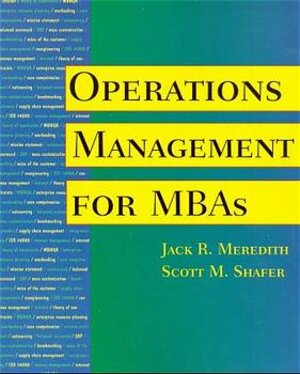 Buchcover Operations Management for MBAs | Jack R Meredith | EAN 9780471000600 | ISBN 0-471-00060-4 | ISBN 978-0-471-00060-0