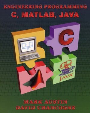 Buchcover Engineering Programming: C, MATLAB, JAVA | Mark Austin | EAN 9780471001164 | ISBN 0-471-00116-3 | ISBN 978-0-471-00116-4