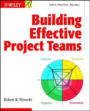 Buchcover Building Effective Project Teams | Robert K Wysocki | EAN 9780471013921 | ISBN 0-471-01392-7 | ISBN 978-0-471-01392-1