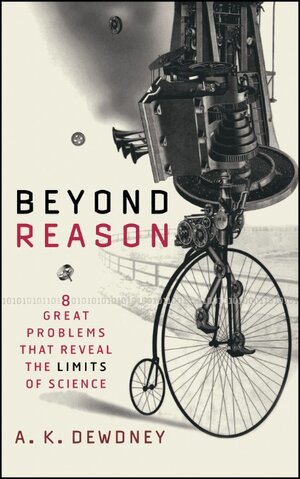 Buchcover Beyond Reason | A. K. Dewdney | EAN 9780471013983 | ISBN 0-471-01398-6 | ISBN 978-0-471-01398-3