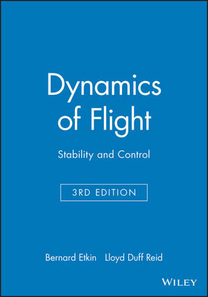 Buchcover Dynamics of Flight | Bernard Etkin | EAN 9780471034186 | ISBN 0-471-03418-5 | ISBN 978-0-471-03418-6