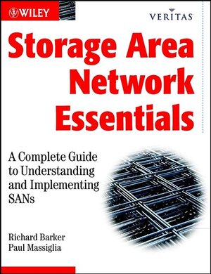 Buchcover Storage Area Network Essentials | Richard Barker | EAN 9780471267119 | ISBN 0-471-26711-2 | ISBN 978-0-471-26711-9